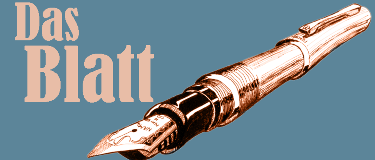 Header image with a teal background. There is a bronze colored ink pen on the screen, with the words "Das Blatt" written in bronze above it. Below the pen, the words "Masthead/Impressum" are listed and also colored in bronze..